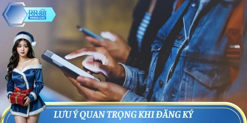 Lưu ý khi đăng ký RR88