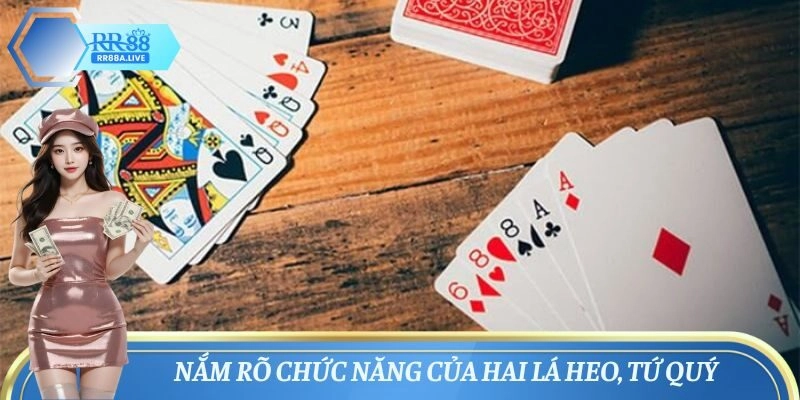 Nắm rõ chức năng của hai lá Heo, Tứ Quý