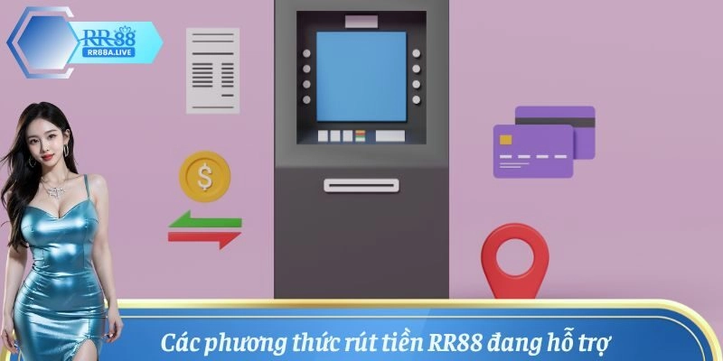 Tổng hợp phương thức rút tiền RR88 phổ biến và dễ sử dụng